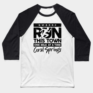 NWBRRC "Run this Town" (Coral Springs) Baseball T-Shirt